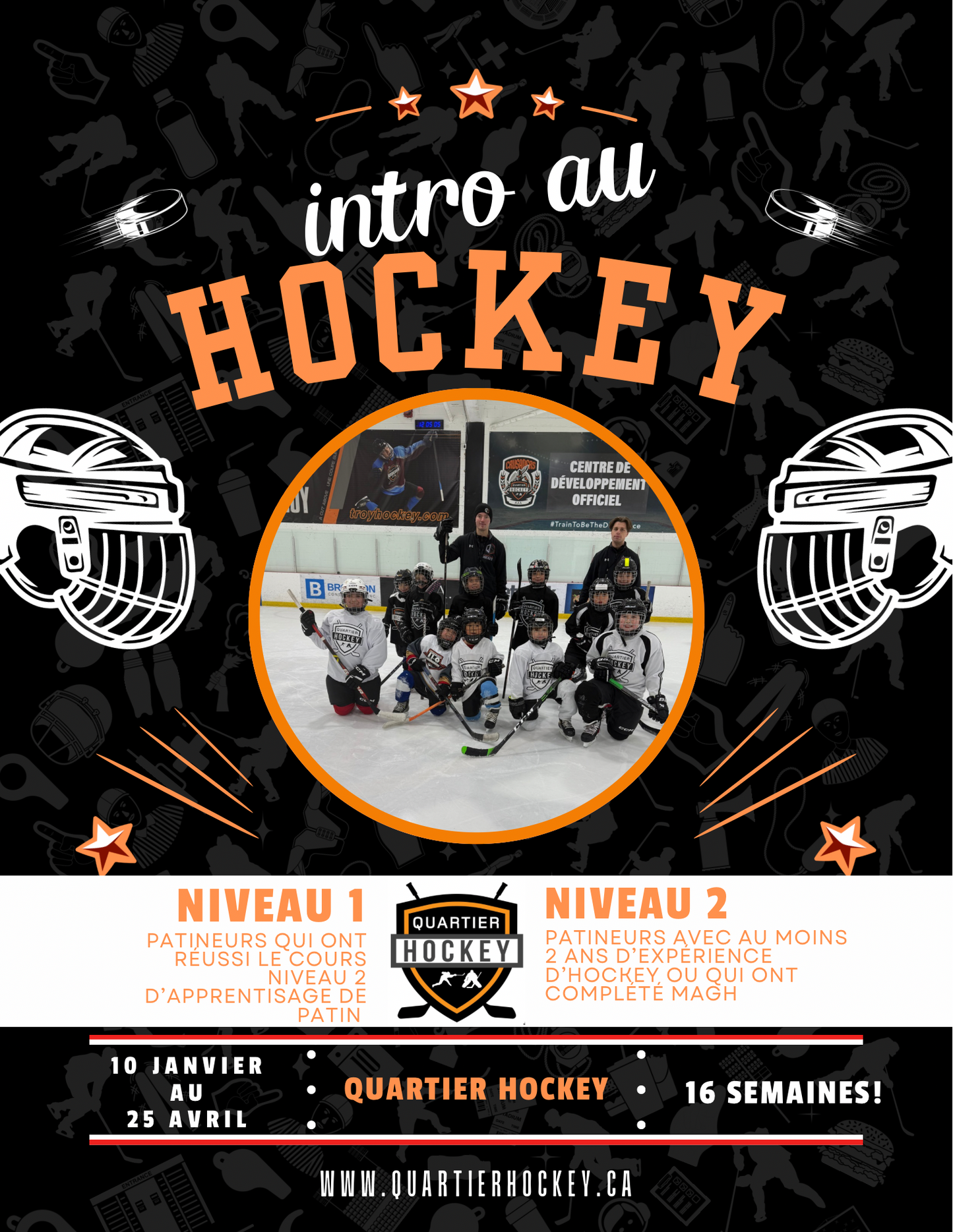 Hiver 2024-2025 INTRODUCTION AU HOCKEY 30/30<br> Niveau 1 et 2 - 12 séances<br> (Chaque semaine le samedi)