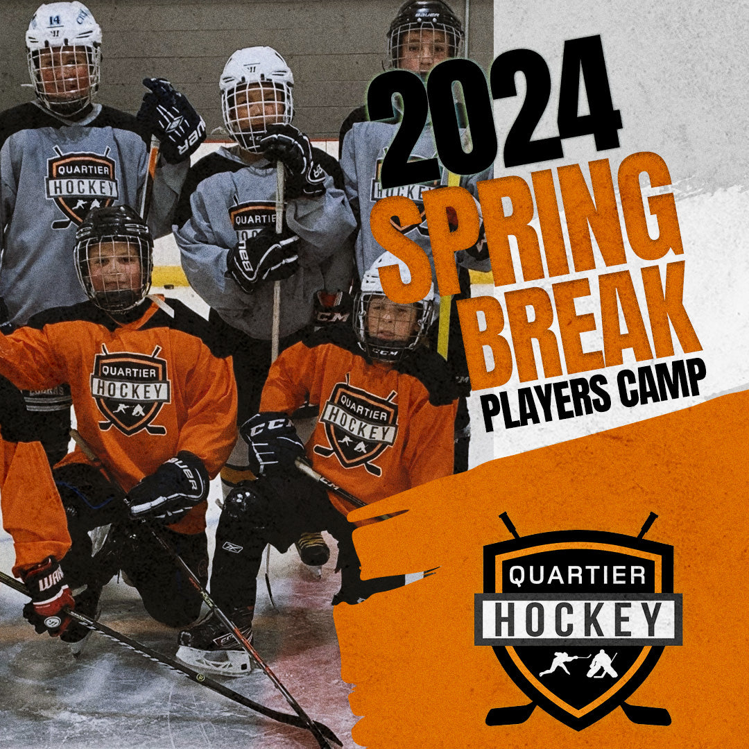 Spring Break Players Camp 2024 Quartier Hockey